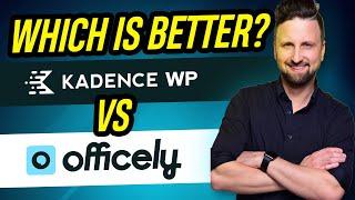 KadenceWP vs Officely - Features Comparison | Which is the better for bloggers in 2025?