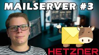 Mailserver #3 - Mailcow einrichten - Schritt für Schritt zur Konfiguration