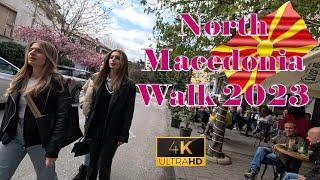 Skopje North Macedonia 4K Walking | 2023 Spring