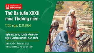 THỨ BA TUẦN XXXII MÙA THƯỜNG NIÊN | 17:30 NGÀY 12-11-2024 | TRUNG TÂM MỤC VỤ TGPSG