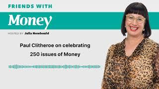 Paul Clitheroe on celebrating 250 issues of Money [#20]