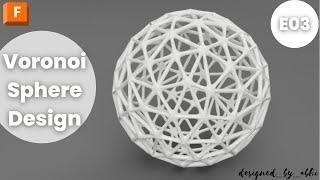 Voronoi Sphere: Fusion 360 Tutorial