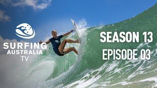 Surfing Australia TV - Season 13 - Episode 3