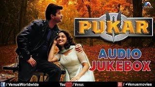 Pukar | Audio Jukebox  | Madhuri Dixit ,Anil Kapoor