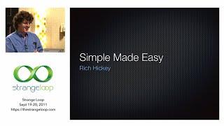 "Simple Made Easy" - Rich Hickey (2011)