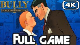 BULLY SCHOLARSHIP EDITION Gameplay Walkthrough FULL GAME (4K 60FPS) No Commentary