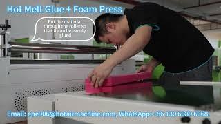 PE Foam Hot Melt Glue Machine and Foam Press