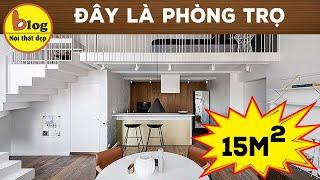 4 mẫu thiết kế phòng trọ 15m2 đẹp hiện đại tiện nghi đên không ngờ