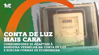 Consumidores se adaptam à bandeira vermelha na conta de luz e buscam formas de economizar