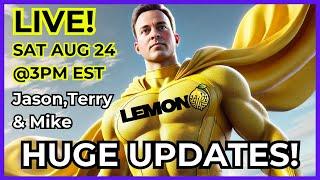 LEMON LIVE! Huge Updates with Jason Anderson, Terry Tillaart  & Mike Healy 8.24.24  @3PM EST