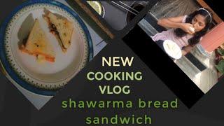 Shawarma Bread Sandwich || Cooking Vlog || Lenas World ||