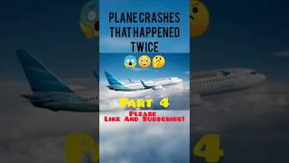 Plane Crashes That Happened Twice (Part 4) || [REMAKE] #shorts