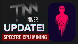 NEW MINER! MAX THE PROFIT! Tnn-Miner+Spectre HIVEOS CPU CRYPTO MINING