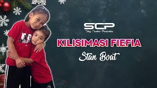 Stan Boat - KILISIMASI FIEFIA / SCP (Official Audio) 2024