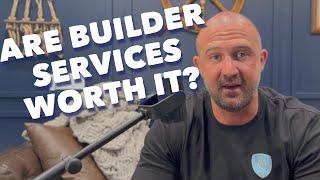 Should you use the extra New Construction Home Builder Services?!