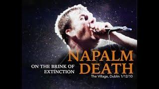 Napalm Death - Brink of Extinction Live in Dublin '10