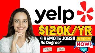 Yelp is Urgently Hiring Remote! | 4 Remote Work From Home Jobs | No Degree