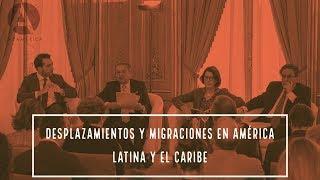 Desplazamientos  y migraciones en América Latina y el Caribe