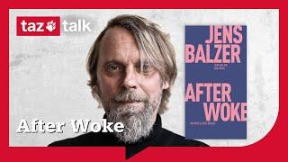 After Woke - taz Talk mit Jens Balzer