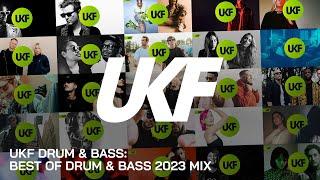 UKF Drum & Bass: Best of Drum & Bass 2023 Mix