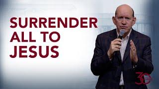 Surrender All to Jesus - Rick Renner - September 7, 2024