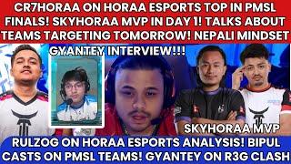 @cr7horaaYT ON HORAA ESPORTS TOP IN PMSL FINALS! RULZ ON PMNC! GYANTEY ON R3G? BIPUL ON PMSL TEAMS?