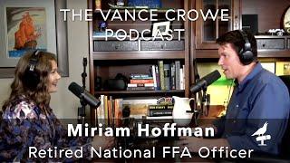 Miriam Hoffman; Becoming a National FFA Officer; failure, trying again & what she learned at the top