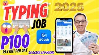 LEGIT TYPING JOB 2025 | P100 KITA SA GCASH ARAW ARAW | MAG TYPE GAMIT CELLPHONE SA GCASH APP