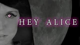 ALICE IN WONDERLAND SONG: Hey Alice - Lyrics (Rachel Rose Mitchell)