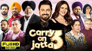 Carry On Jatta 3 Punjabi Full Movie | Gippy Grewal, Sonam Bajwa, Binnu Dhillon Punjabi Movies2024