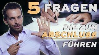 Verkaufsgespräch: 5 magische Fragen die zum Abschluss führen!