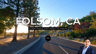 Living in Folsom, CA | Everything You Should Know