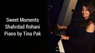 Sweet Moments/Lahzehaye Shirin, Shahrdad Rohani - Piano by Tina Pak | لحظات شیرین - پیانو تینا پاک