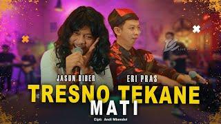 ERI PRAS FEAT. JASUN BIBER - TRESNO TEKANE MATI (OFFICIAL LIVE MUSIC VIDEO) | DC MUSIK