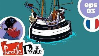 La Famille Pirate - La Dette d'Irvin  (Episode 3)