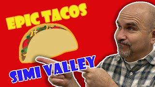 Epic Tacos Simi Valley (with Steve Hise and Tricia Garcia) | Living in Simi Valley CA