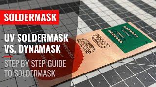 UV Solder Mask VS. Dynamask - a how to guide!