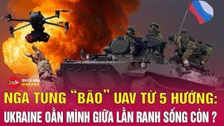 Nga phóng ồ ạt UAV từ 5 hướng, Ukraine vừa cầm cự vừa đối mặt nguy cơ suy kiệt khi Mỹ ngừng viện trợ
