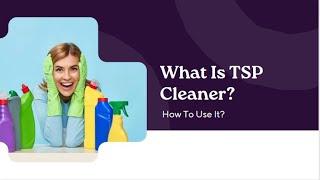 What Is TSP Cleaner? How To Use It? | Bond Cleaning In Perth