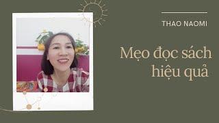 Mẹo đọc sách | Đơn giản, hiệu quả | THAO NAOMI