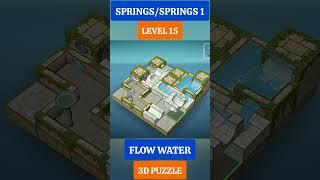 LEVEL 15, SPRINGS, SPRINGS 1, FLOW WATER 3D PUZZLE GAMEPLAY #puzzle #shorts #gaming