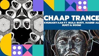 CHAAP TRANCE BY KHUMARIYAAN FT. BUJLA BUGTI, HAIDER ALI BUGTI & ROOMI  | 2020 | HERITAGE LIVE