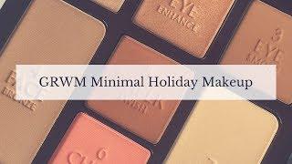 Get Ready With Me:  Minimal Holiday Makeup