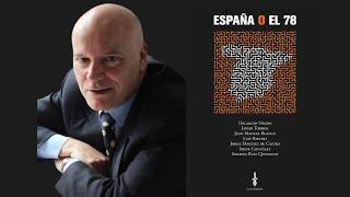 DIÁLOGO CON JORGE S. DE CASTRO: ESPAÑA O EL 78