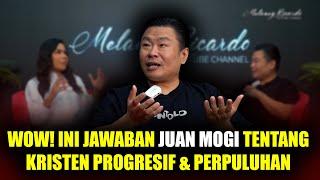 WOW!INI JAWABAN JUAN MOGI TENTANG KRISTEN PROGRESIF&PERPULUHAN