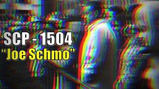 SCP 1504 [Joe Schmo] | The Man Who Could Not Be Hurt