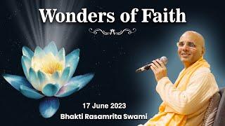 Wonders of Faith | Bhakti Rasamrita Swami