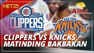 CLIPPERS VS. KNICKS, UNANG MATCHUP NG NBA SEASON