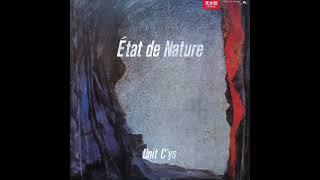 Unit C'ys - État De Nature (1987) [Full Album]