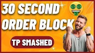  30 SECOND ORDER BLOCKS    SMART MONEY ACADEMY 